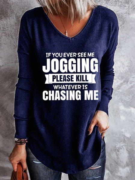 

If You Ever See Me Jogging Long sleeve top, Deep blue, Hoodies&Sweatshirts