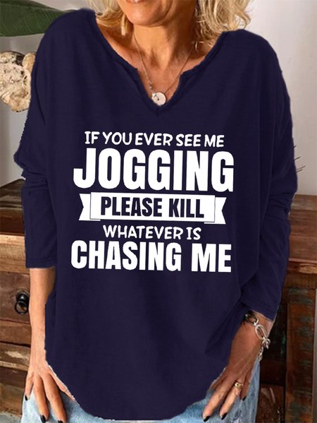 

If You Ever See Me Jogging Long sleeve top, Deep blue, Long sleeves