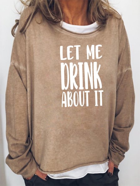 

Let Me Drink About It Sweatshirt, Khaki, Hoodies&Sweatshirts