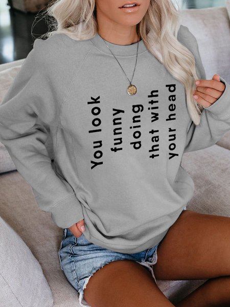 

Funny text print round neck long-sleeved sweatshirt, Gray, Hoodies&Sweatshirts