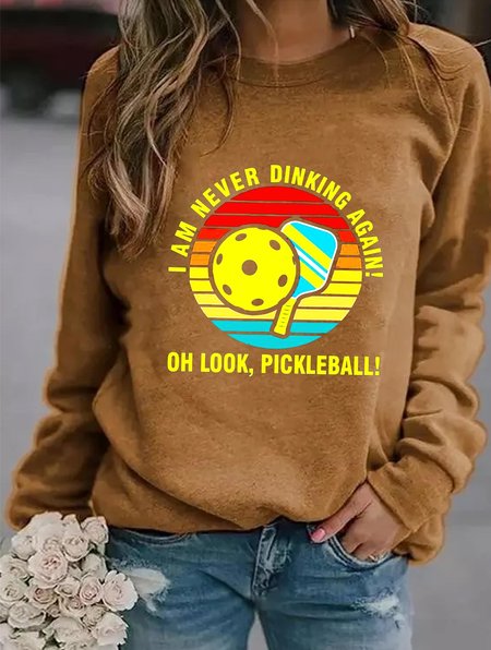 

I Am Never Dinking Again Oh Look Pickleball Sport Women's sweatshirt, Yellow, Hoodies&Sweatshirts