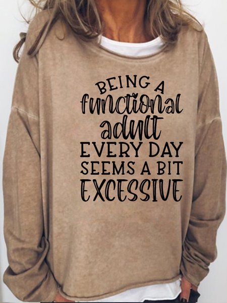 

Being A Functional Adult Casual Cotton Blends Sweatshirt, Light brown, Hoodies&Sweatshirts