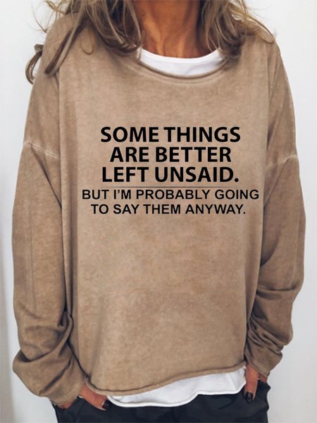

Some Things Are Better Left Unsaid Casual Sweatshirt, Khaki, Hoodies&Sweatshirts