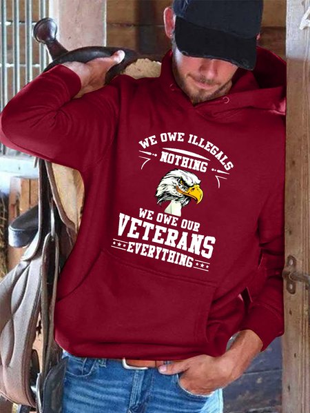 

Veteran Hooded sweatshirt, We Owe Illegals Nothing We Owe Our Veterans Everything Men's Hooded sweatshirt, Red, Hoodies&Sweatshirts