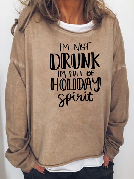 

I'm Not Drunk I'm full of HOLIDAY spirit Sweatshirt, Khaki, Hoodies&Sweatshirts