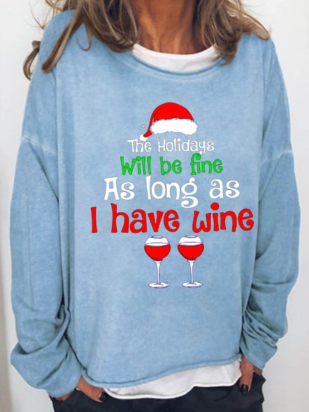

The Holidays Will Be Fine As Long As Wine Xmas Chirstmas Crew Neck Regular Fit Sweatshirt, Light gray, Hoodies&Sweatshirts
