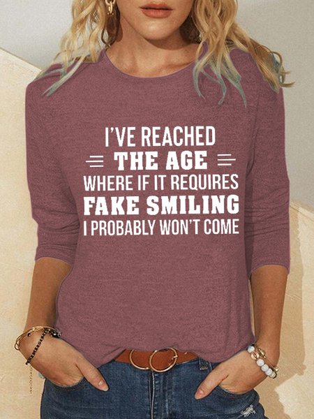 

I've Reached The Age Where If It Requires Fake Smiling I Probably Won't Come Women's Sweatshirt, Red, Hoodies&Sweatshirts
