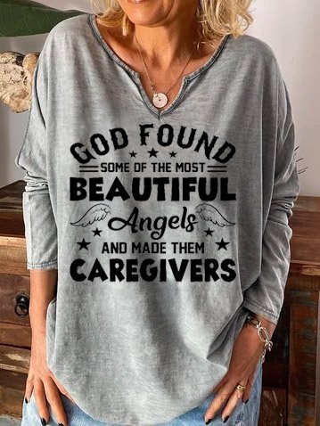 

God Found Some Of The Most Beautiful Angels And Made Them Caregivers Women‘s Long Sleeve T-shirt, Gray, Hoodies&Sweatshirts