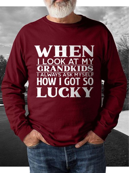 

When I Look At My Grandkids I Always Ask Myself How I Got So Lucky Crew Neck Long Sleeve Sweatshirts, Red, Hoodies&Sweatshirts