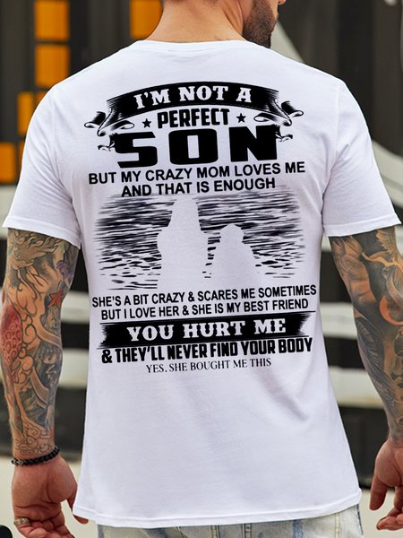 

Not A Perfect Son Crazy Mom Loves Me Casual Crew Neck Tshirts, White, T-shirts