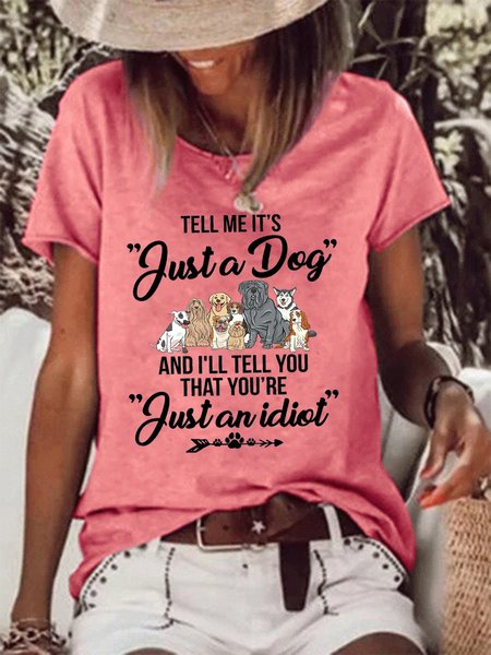 

Tell Me It‘s Justa Dog Women's T-shirt, Red, T-shirts