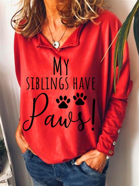 

My Siblings Have Paws Women's Sweatshirt, Red, Hoodies&Sweatshirts