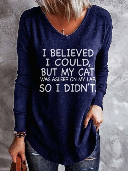 

I Believed I Could But My Cat Was Asleep On My Lap So I Didn't Cotton Blends Casual T-shirt, Purplish blue, Hoodies&Sweatshirts