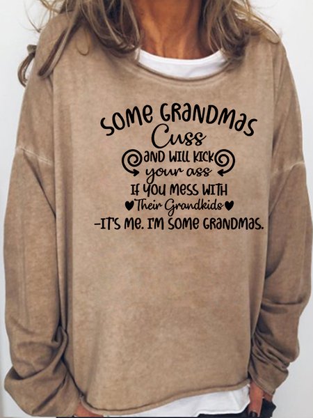 

Some Grandmas Cuss Casual Letter Sweatshirt, Light brown, Hoodies&Sweatshirts