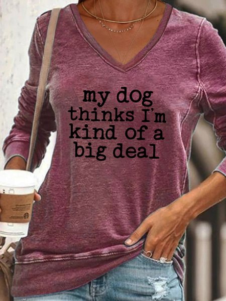 

My Dog Thinks I M Kind Of Big Deal Funny Words Sweatshirts, Purple, Hoodies&Sweatshirts