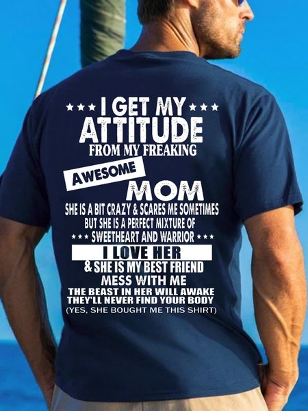 

I Get My Attitude From My Freaking Awesome Mom Print Crew Neck Short sleeve T-shirt, Purplish blue, T-shirts