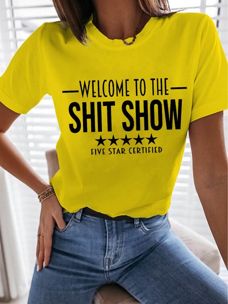 

Welcome To The Shitshow Cotton Regular Fit Letter Shirts & Tops, Yellow, T-shirts
