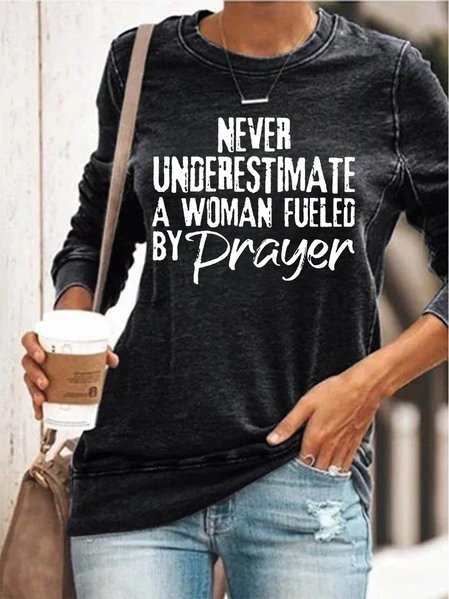 

Never Underestimate A Woman Fueled By Prayer Women's Sweatshirts, Black, Hoodies&Sweatshirts