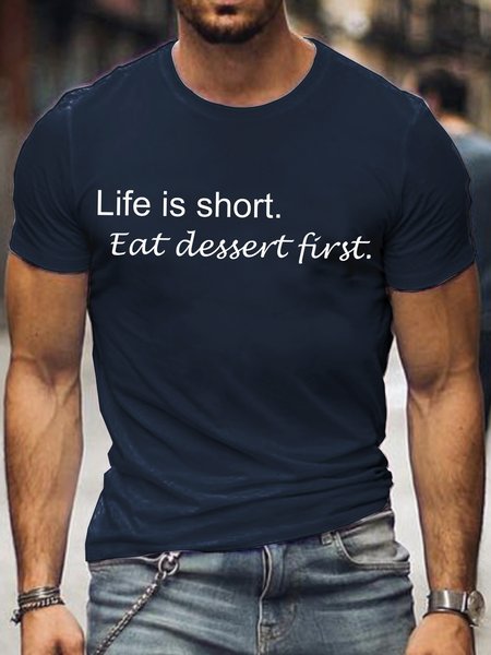 Life Is Short, Eat Dessert First Casual T-shirt, Purplish blue, T-shirts