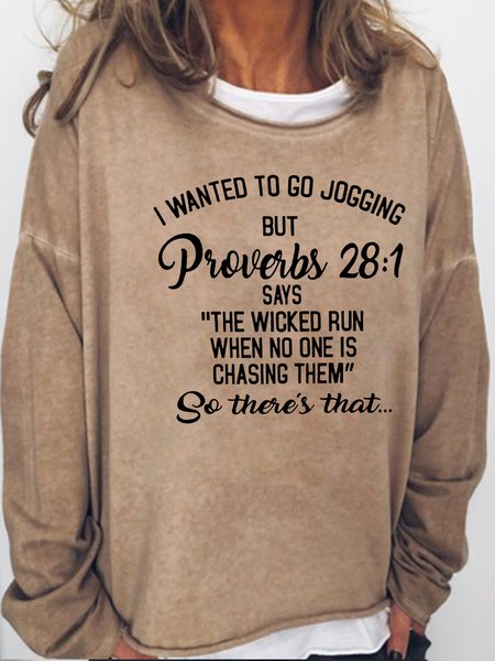 

I Wanted to Go Jogging but Proverbs 28:1 Says Casaul Sweatshirts, Light brown, Hoodies&Sweatshirts