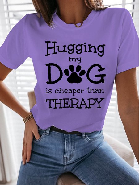 

Hugging My Dog Is Cheaper Than Therapy Casual Crew Neck Shirts, Purple, T-shirts