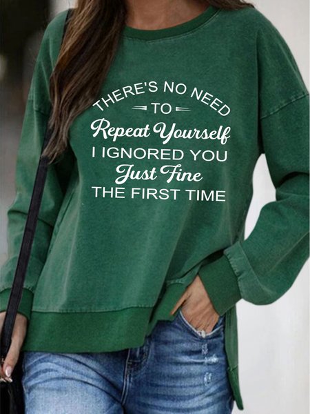 

There's No Need To Repeat Yourelf Women's Sweatshirt, Green, Hoodies&Sweatshirts