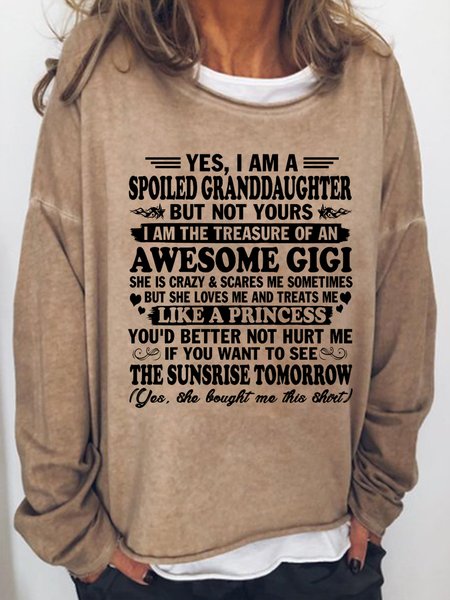 

Yes, I Am A Spoiled Granddaughter But Not Yours Women's Sweatshirt, Light brown, Hoodies&Sweatshirts