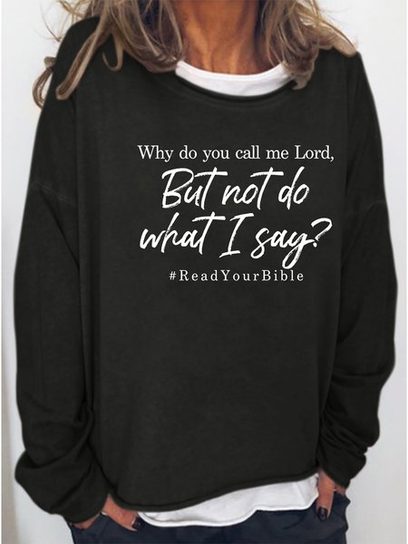 

Do What Iord Say Print Casual Sweatshirt, Black, Hoodies&Sweatshirts