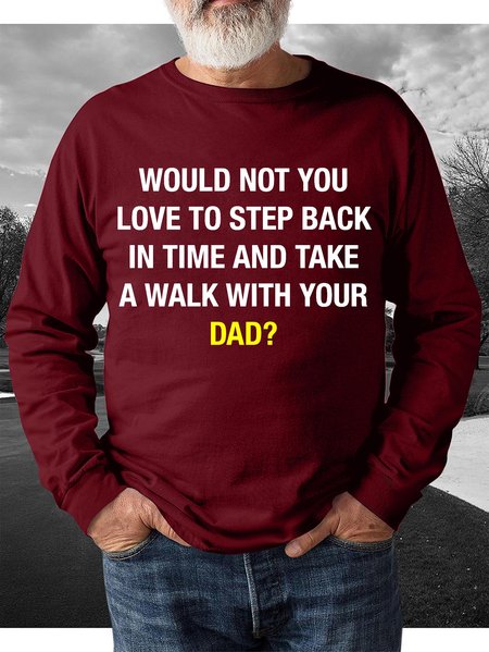

would not you love to step back in time and take a walk with your dad Men's sweatshirt, Red, Hoodies&Sweatshirts