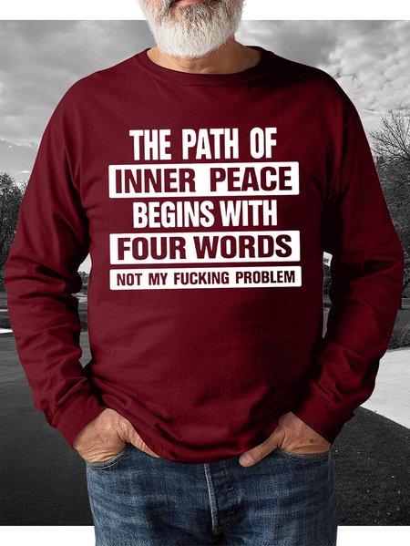 

The Path Of Inner Peace Begins With Four Words Not My Problem Men's sweatshirt, Red, Hoodies&Sweatshirts