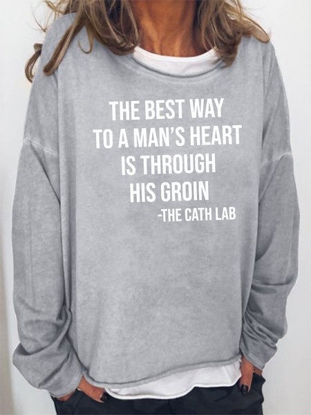 

The Best Way To a Man's Heart Is Through His Groin Sweatshirt, Gray, Hoodies&Sweatshirts