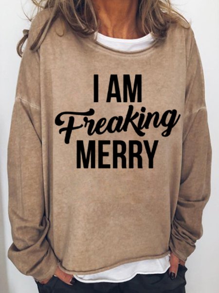 

I Am Freaking Merry Sweatshirts, Light brown, Hoodies&Sweatshirts