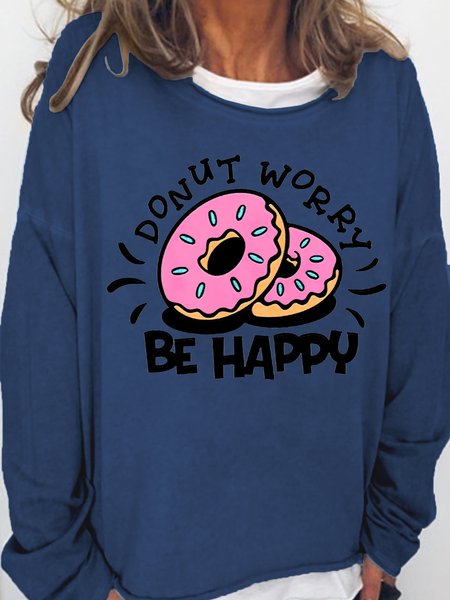

Donut Worry Be Happy Casual Regular Fit Sweatshirt, Blue, Hoodies&Sweatshirts