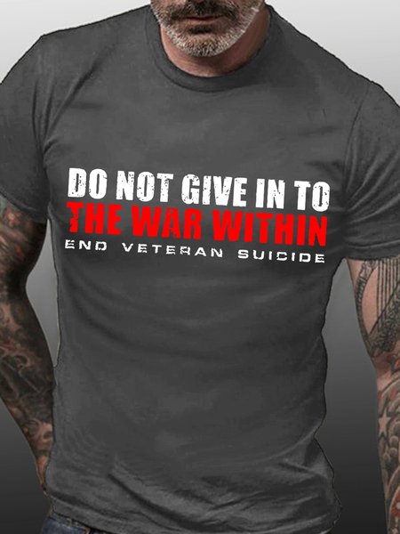 

Do Not Give In The War Within End Veteran Suicide Tshirts, Deep gray, T-shirts