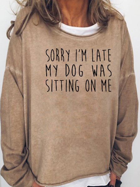 

Sorry I'm Late Dog Casual Letter Sweatshirt, Light brown, Hoodies&Sweatshirts