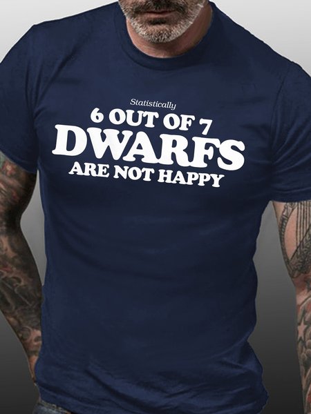 

6 Out Of 7 Dwarfs Are Not Happy Casual T-shirt, Purplish blue, T-shirts
