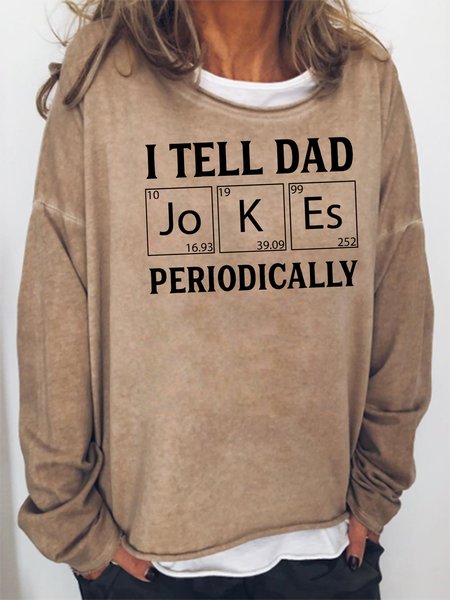 

I Tell Dad Jokes Periodically Sweatshirt, Khaki, Hoodies&Sweatshirts