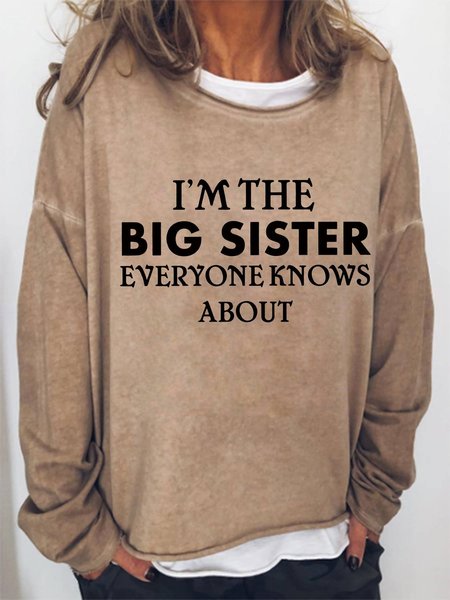 

I'm The Big Sister Everyone Knows About Women's Sweatshirts, Light brown, Hoodies&Sweatshirts