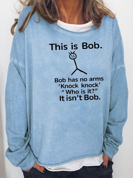 

This Is Bob Bob has no arms Sweatshirt, Blue, Hoodies&Sweatshirts