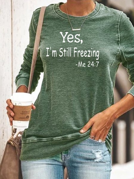 

Yes I’m Still Freezing Casual Sweatshirt, Green, Hoodies&Sweatshirts