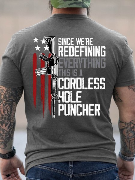 

Since We Are Redefining Everything This Is A Cordless Hole Puncher Men's Shirts & Tops, Gray, T-shirts