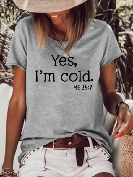 

Yes I‘m Cold Casual & Top, Gray, T-shirts