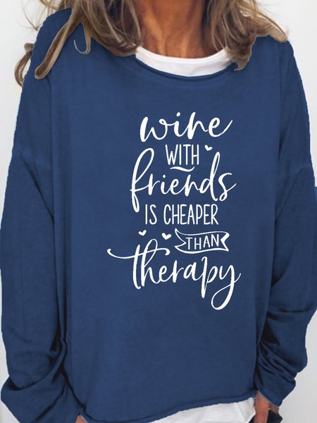 

Wine With Friends Is Cheaper Than Therapy Letter Sweatshirt, Deep blue, Hoodies&Sweatshirts