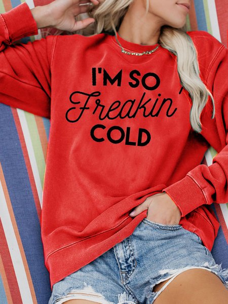 

I Am Freaking Cold Sweatshirt, Red, Hoodies&Sweatshirts