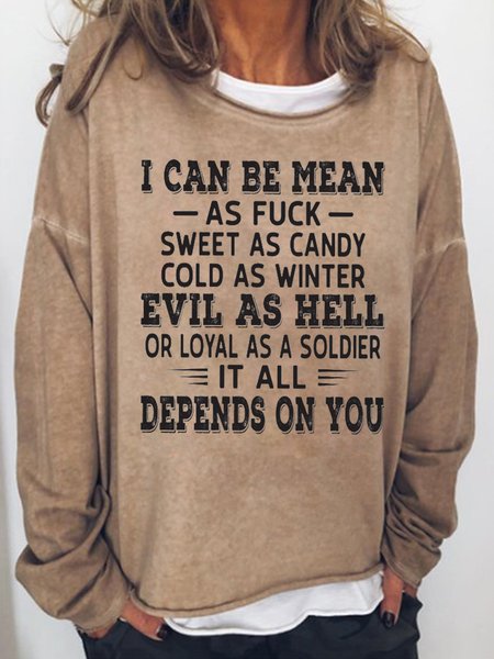 

I Can Be Mean As Fuck Sweet As Candy Cold As Classic Women's Sweatshirt, Light brown, Hoodies&Sweatshirts