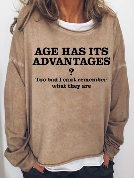 

Age Has Its Advantages Women's Sweatshirt, Light brown, Hoodies&Sweatshirts