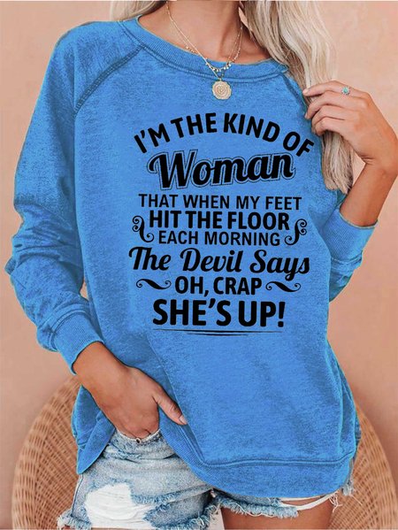 

I'm The Kind Of Woman Women's Sweatshirts, Light blue, Hoodies&Sweatshirts