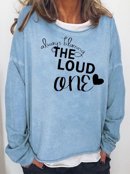 

Always blaming the loud one Sweatshirt, Blue, Hoodies&Sweatshirts