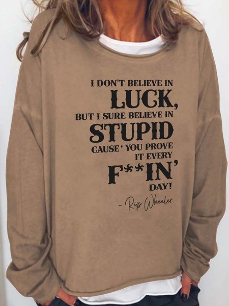 

I Don't Believe In Luck Cotton Blends Casual Crew Neck Sweatshirts, Light brown, Hoodies&Sweatshirts