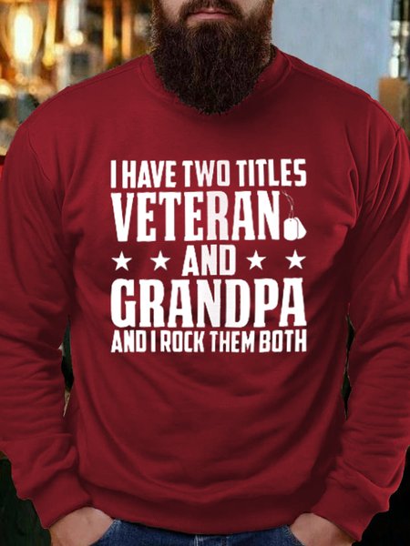 

Next I Have Two Titles Veteran Grandpa Long Sleeve Letter Sweatshirt, Red, Hoodies&Sweatshirts